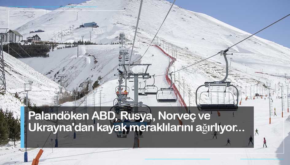 Palandöken ABD, Rusya, Norveç ve Ukraynadan kayak meraklılarını ağırlıyor